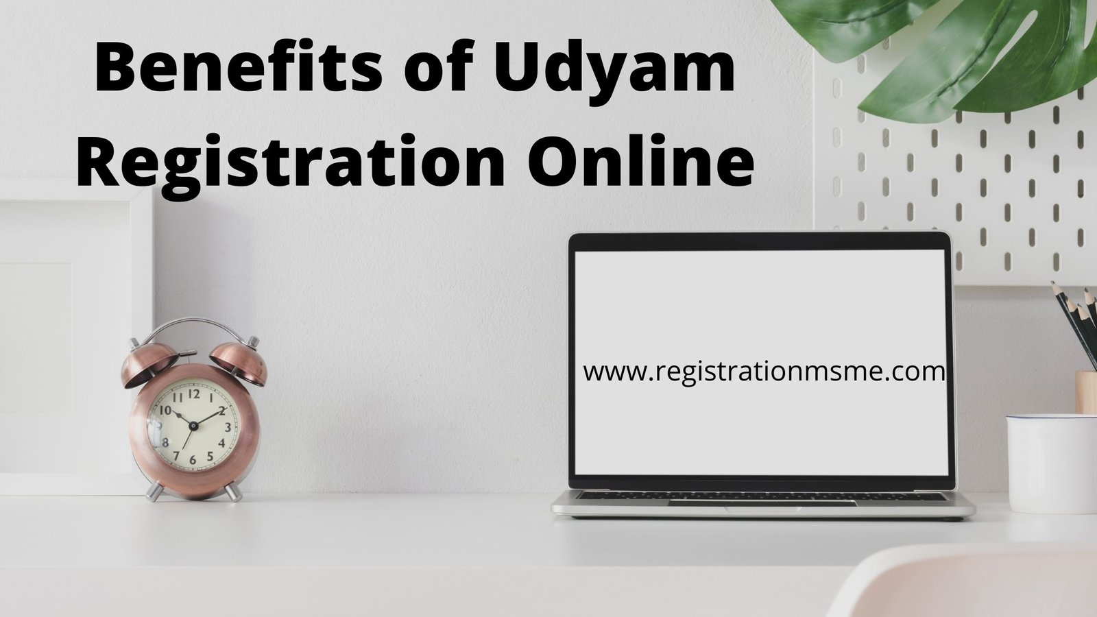 Udyam Registration Benefits in India